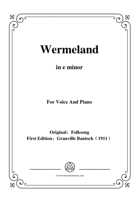 Bantock Folksong Wermeland Vermeland In E Minor For Voice And Piano Sheet Music