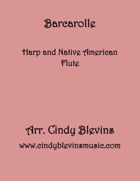 Free Sheet Music Barcarolle Arranged For Harp And Native American Flute From My Book Classic With A Side Of Nostalgia For Harp And Native American Flute