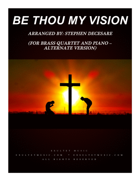 Be Thou My Vision For Brass Quartet And Piano Alternate Version Sheet Music