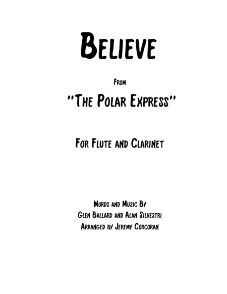 Believe From The Polar Express For Flute And Clarinet Sheet Music