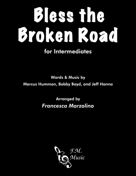 Bless The Broken Road Intermediate Piano Sheet Music