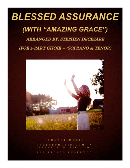 Blessed Assurance With Amazing Grace For 2 Part Choir Sop Ten Sheet Music