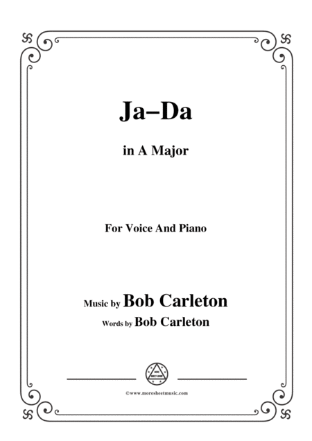 Free Sheet Music Bob Carleton Ja Da In A Major For Voice And Piano