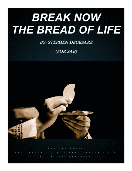 Break Now The Bread Of Life For Sab Sheet Music