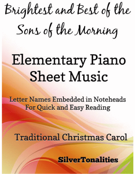 Free Sheet Music Brightest And Best Of The Sons Of The Morning Elementary Piano Sheet Music