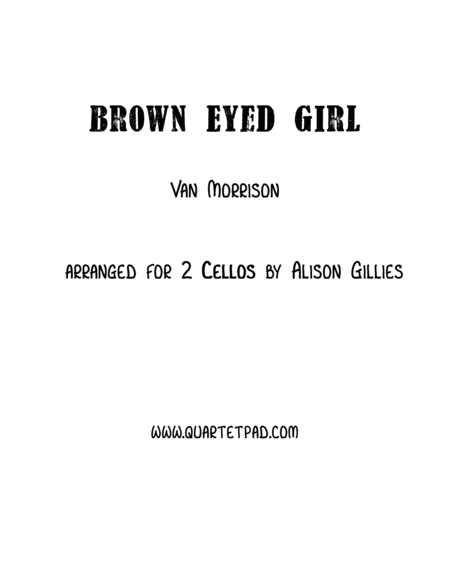 Brown Eyed Girl Cello Duet Sheet Music