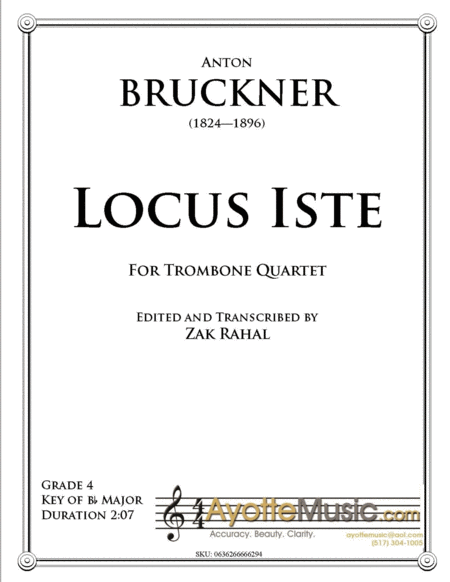 Bruckner Locus Iste Transcribed For Trombone Quartet By Zak Rahal Sheet Music