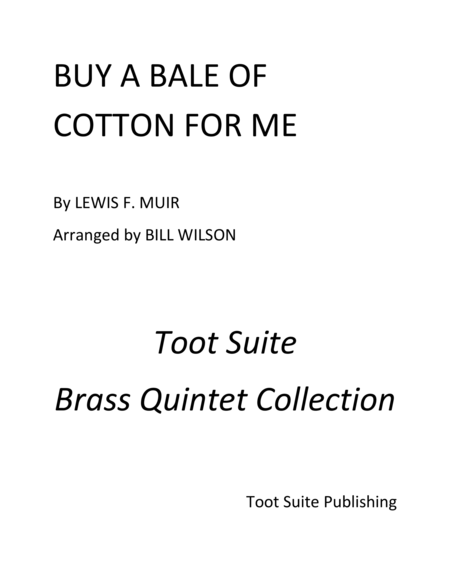 Buy A Bale Of Cotton For Me Sheet Music