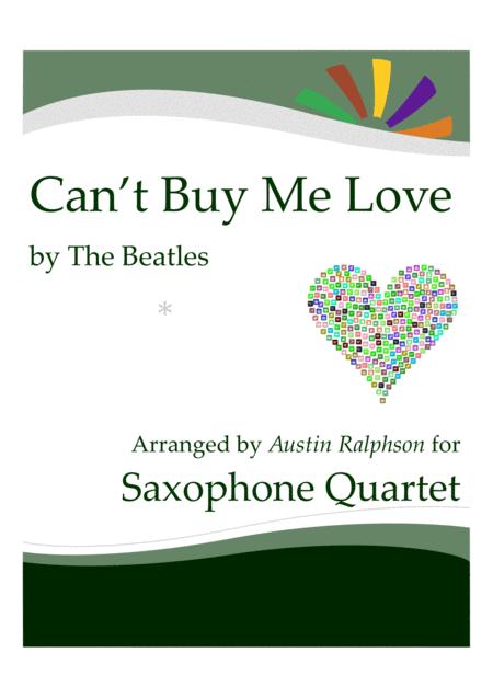 Free Sheet Music Cant Buy Me Love Sax Quartet