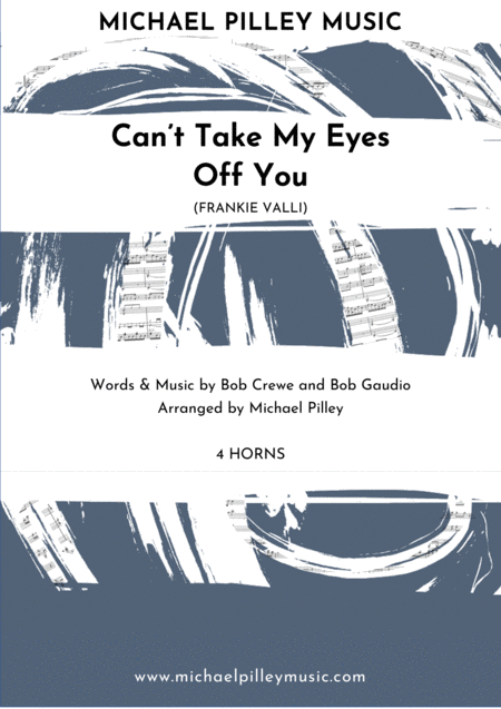 Free Sheet Music Cant Take My Eyes Off Of You Frankie Valli 4 Horns