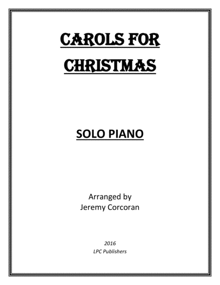 Carols For Christmas For Solo Piano Sheet Music