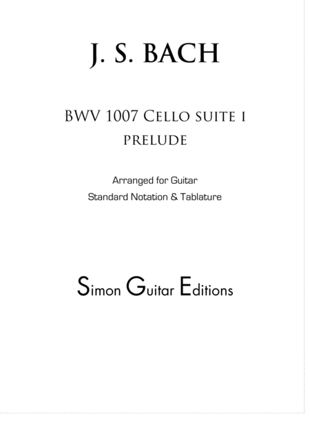 Free Sheet Music Cello Suite I Prelude Bwv 1007 For Classical Guitar Tablature Edition