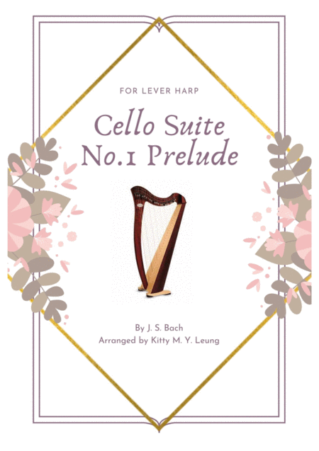 Cello Suite No 1 Prelude By Js Bach For Lever Harp Sheet Music