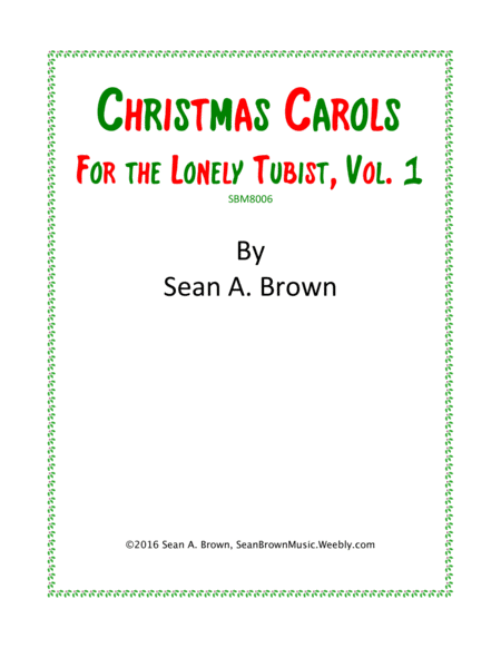 Free Sheet Music Christmas Carols For The Lonely Tubist Vol 1