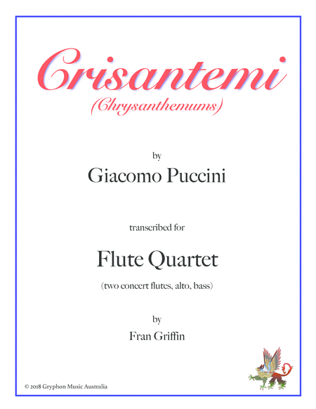 Crisantemi Chrysanthemums By Puccini Transcribed For Flute Quartet Sheet Music