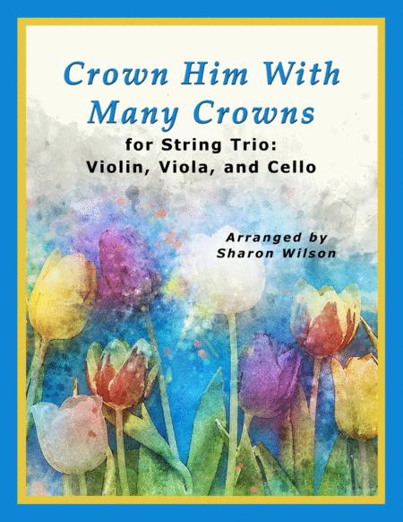 Crown Him With Many Crowns For String Trio Violin Viola And Cello Sheet Music