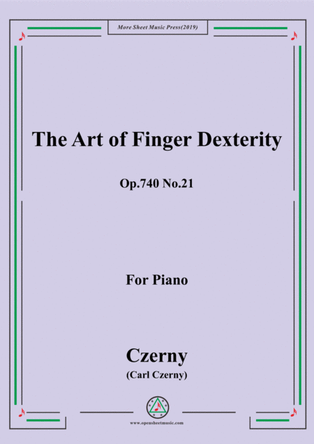 Czerny The Art Of Finger Dexterity Op 740 No 21 For Piano Sheet Music