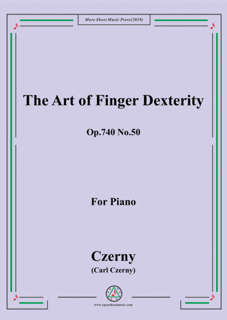 Czerny The Art Of Finger Dexterity Op 740 No 50 For Piano Sheet Music