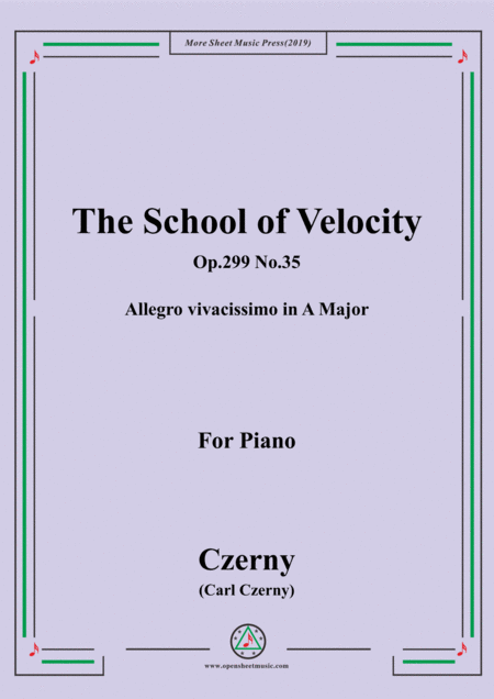 Czerny The School Of Velocity Op 299 No 35 Allegro Vivacissimo In A Major For Piano Sheet Music