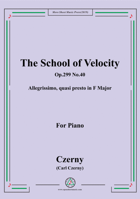 Free Sheet Music Czerny The School Of Velocity Op 299 No 40 Allegrissimo Quasi Presto In F Major For Piano