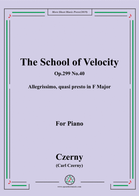 Czerny The School Of Velocity Op 299 No 40 Allegrissimo Quasi Presto In F Major For Piano Sheet Music