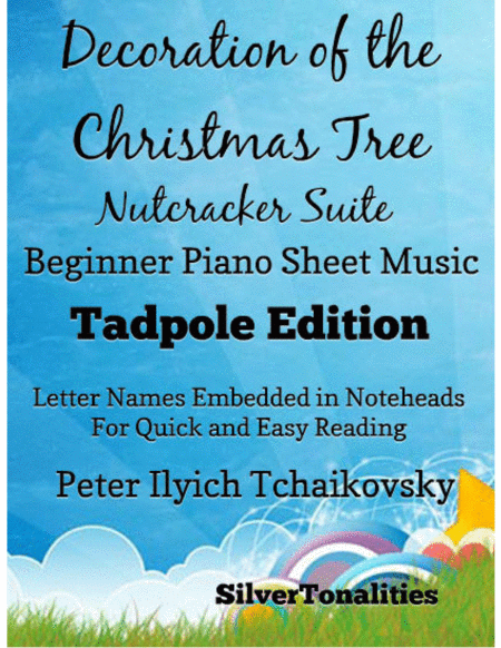 Decoration Of The Christmas Tree The Nutcracker Suite Beginner Piano Sheet Music Sheet Music