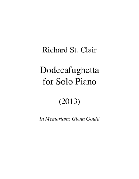 Dodecafughetta For Solo Piano 2013 In Memoriam Glenn Gould Sheet Music