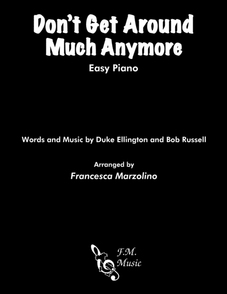 Dont Get Around Much Anymore Easy Piano Sheet Music