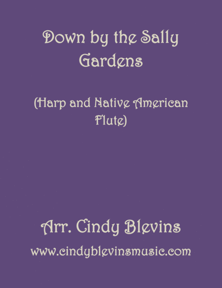 Down By The Sally Gardens Arranged For Harp And Native American Flute From My Book Harp And Native American Flute 14 Folk Songs Sheet Music