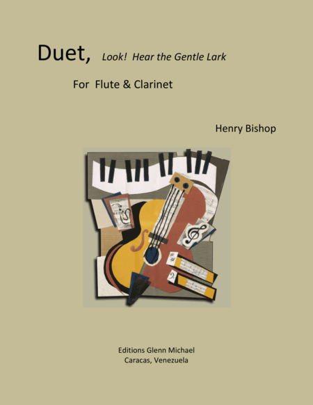 Duet Look Hear The Gentle Lark For Flute Clarinet Piano Sheet Music