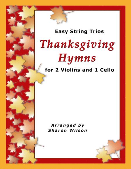 Free Sheet Music Easy String Trios Thanksgiving Hymns A Collection Of 10 Easy Trios For 2 Violins And 1 Cello
