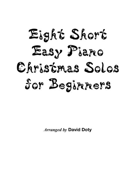 Eight Short Easy Piano Christmas Solos For Beginners Sheet Music