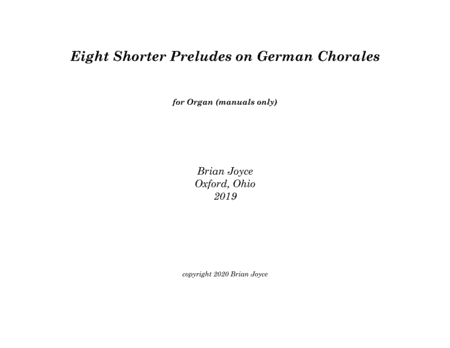 Eight Shorter Preludes On German Chorales For Manuals Only Sheet Music