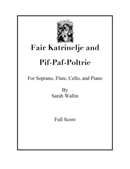 Fair Katrinelje And Pif Paf Poltrie From The Brothers Grimm Song Cycle Sheet Music