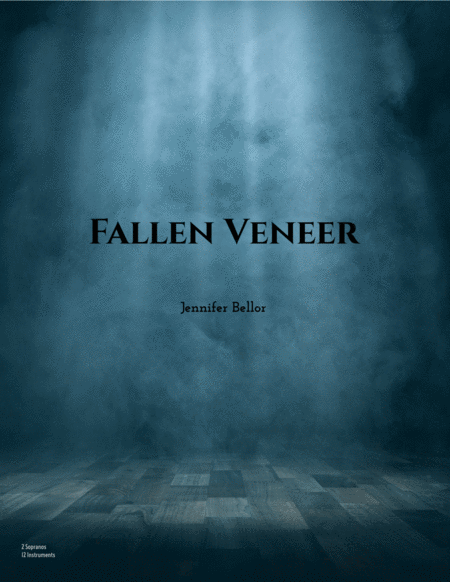 Fallen Veneer 2015 2 Soprano Flute Clarinet String Quartet Piano Electric Guitar Electric Bass Percussion Sheet Music