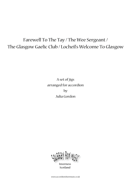 Farewell To The Tay The Wee Sergeant The Glasgow Gaelic Club Locheils Welcome To Glasgow Sheet Music