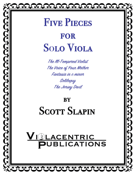 Five Pieces For Solo Viola Incl Ill Tempered Violist The Voice Of Your Mother Fantasia Soliloquy And The Jersey Devil Sheet Music