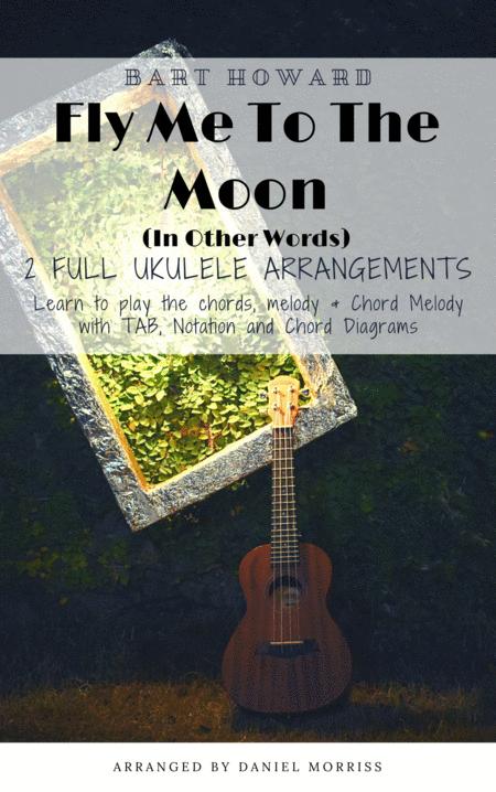 Fly Me To The Moon In Other Words Ukulele Chords Melody Solo Arrangement Sheet Music