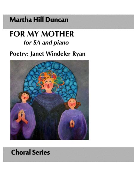 For My Mother For Sa And Piano By Martha Hill Duncan Poetry By Janet Windeler Ryan Sheet Music