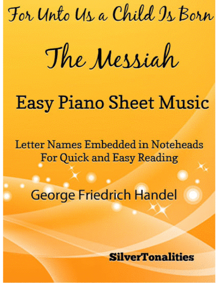 Free Sheet Music For Unto Us A Child Is Born Easy Piano Sheet Music