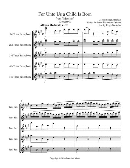 For Unto Us A Child Is Born From Messiah G Tenor Saxophone Quintet Sheet Music