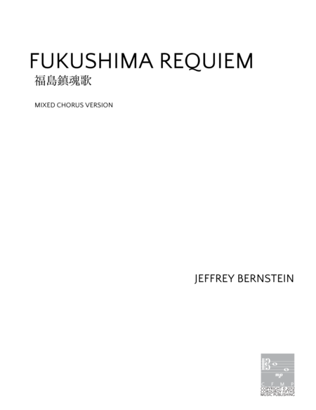 Fukushima Requiem Mixed Chorus Version Sheet Music