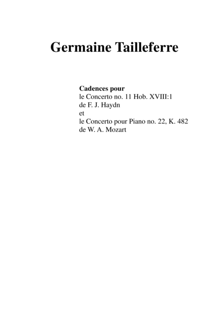 Germaine Tailleferre Cadences For The Concerto No 11 Hob Xviii 1 By F J Haydn And The Concerto No 22 K 482 By W A Mozart For Solo Piano Sheet Music