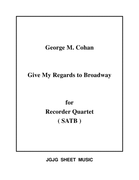 Give My Regards To Broadway For Recorder Quartet Sheet Music