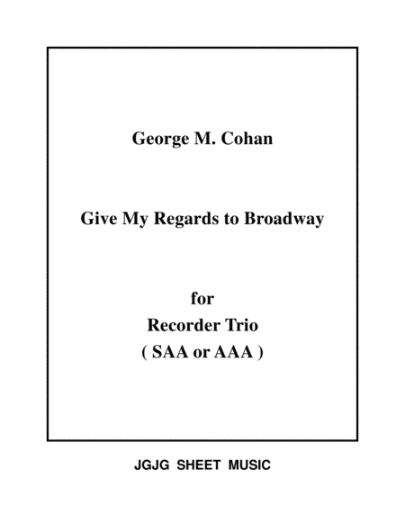 Give My Regards To Broadway For Recorder Trio Sheet Music