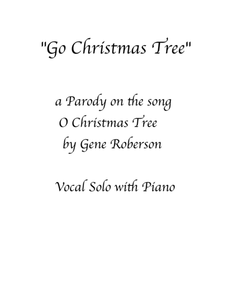 Go Christmas Tree O Christmas Tree Parody Sheet Music