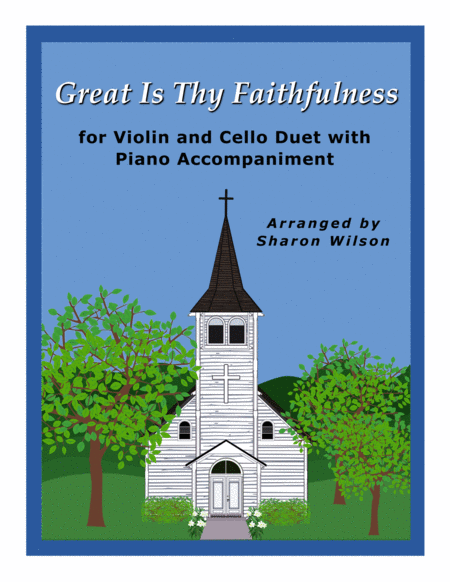 Great Is Thy Faithfulness Easy Violin And Cello Duet With Piano Accompaniment Sheet Music