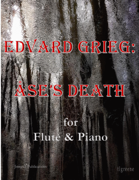 Free Sheet Music Grieg Ases Death From Peer Gynt Suite For Flute Piano