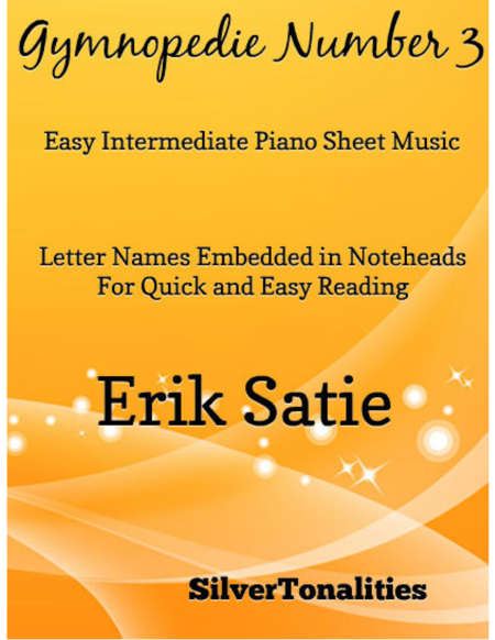 Gymnopedie Number 3 Easy Intermediate Piano Sheet Music Sheet Music