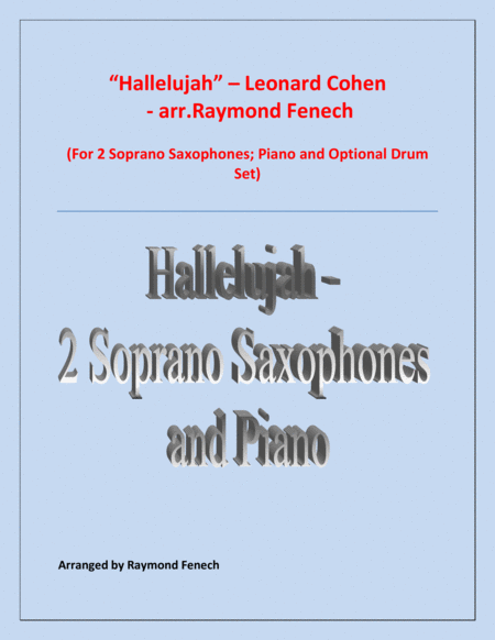 Hallelujah Leonard Cohen 2 Soprano Saxes And Piano With Optional Drum Set Sheet Music